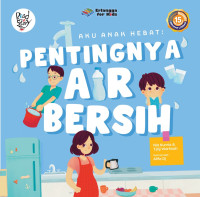 Image of Aku Anak Hebat: Pentingnya  Air Bersih